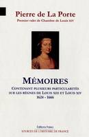 Mémoires (1624-1666), contenant plusieurs particularités sur les règnes de Louis XIII et Louis XIV,  1624-1666