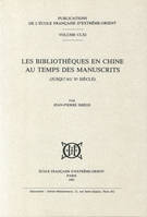 Les bibliothèques en Chine au temps des manuscrits (jusqu'au Xe siècle), jusqu'au Xe siècle