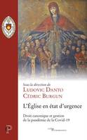 L'Eglise en état d'urgence - Droit canonique et gestion de la pandémie de la Covid-19