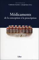 Médicaments - De la conception à la prescription