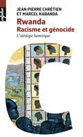 Rwanda. Racisme et génocide, L'idéologie hamitique