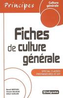 FICHES DE CULTURE GENERALE, special classes préparatoires et IEP