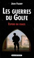 Les guerres du golf, espoir ou chaos