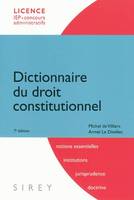 DICTIONNAIRE DE DROIT CONSTITUTIONNEL 7E ED.