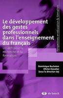 Le développement des gestes professionnels dans l'enseignement du français, Un défi pour la recherche et la formation