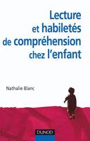 Lecture et habiletés de compréhension chez l'enfant