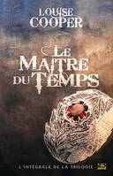 Le Maitre Du Temps, l'intégrale de la trilogie