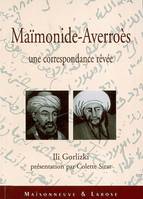 Maïmonide-Averroès, une correspondance rêvée