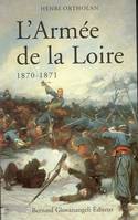 L'Armée de la Loire 1870-1871