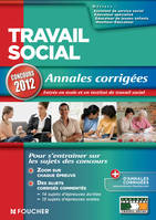 Travail social Annales corrigées Concours 2012, annales corrigées