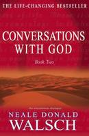 Conversations with God - Book 2, An uncommon dialogue