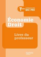 Économie - Droit Term. Bac Pro - Livre professeur - Ed. 2012