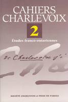 Cahiers Charlevoix 2, Études franco-ontariennes