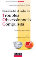 Comprendre et traiter les Troubles Obsessionnels Compulsifs