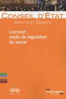 L'accord : mode de régulation du social, Un colloque du Conseil d'État : 13 novembre 2015