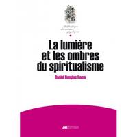 La lumière et les ombres du spiritualisme