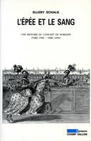 L'épée et le sang, Une histoire du concept de noblesse (vers 1500 - vers 1650)