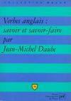 Verbes anglais savoir & savoir faire