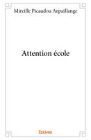 Attention école