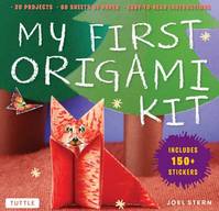 My First Origami Kit 20 Kid-Tested Sticker Fun Projects /anglais