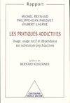 Les Pratiques addictives, Usage, usage nocif et dépendance aux substances psychoactives