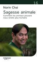 Sagesse animale, Comment les animaux peuvent nous rendre plus humains