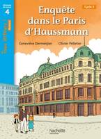 Enquête dans le Paris d'Haussmann - Tous lecteurs ! Roman Niveau 4 - Livre élève - Ed. 2020