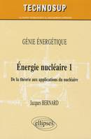 Énergie nucléaire 1. De la théorie aux applications