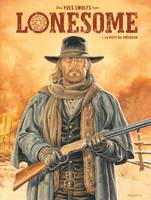 Lonesome - Tome 1 - La piste du prêcheur