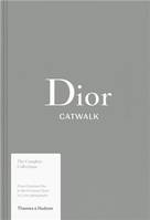 Dior Catwalk The Complete Collections /anglais