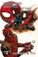 Spider-Man/Deadpool (2016) T02, Sur la route