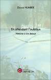 En attendant l'autobus..., Histoires à lire debout