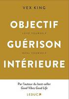 Objectif guérison intérieure