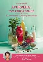 Ayurvéda : mes rituels beauté