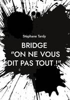 Bridge : 