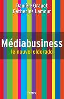 Médiabusiness, Le nouvel eldorado