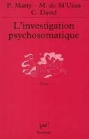 L'INVESTIGATION PSYCHOSOMATIQUE, sept observations cliniques