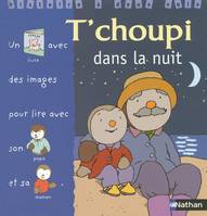 Histoire à deux voix, 6, 6/T'CHOUPI DANS LA NUIT