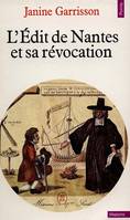 Points Histoire L'Edit de Nantes et sa révocation. Histoire d'une intolérance, histoire d'une intolérance