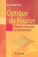 Optique de Fourier, Théorie métaxiale et fractionnaire