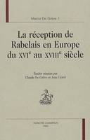 La réception de Rabelais en Europe du XVIe au XVIIIe siècle
