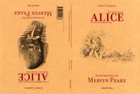 Alice au Pays des merveilles suivi de La Traversée du miroir, Illustrations de Mervyn Peake