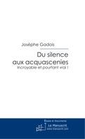 Du silence aux Acquascenies