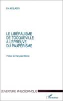 LE LIBERALISME DE TOCQUEVILLE A L'EPREUVE DU PAUPERISME