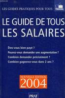 Le guide de tous les salaires, 2004