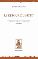 Le retour du mort, [nouvelles]