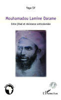 Mouhamadou Lamine Darame, Entre jihad et résistance anticoloniale - (2 CD inclus)