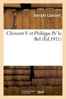 Clément V et Philippe IV le Bel