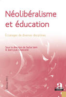 Néolibéralisme et éducation, Eclairages de diverses disciplines