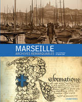 Marseille, archives remarquables.